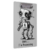 Shhh Robot - Shhh.. Ich arbeite. Klemmbrett (Rechts)
