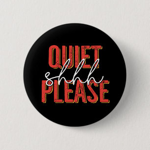 Shhh ruhig bitte (orange/Weiß) Button