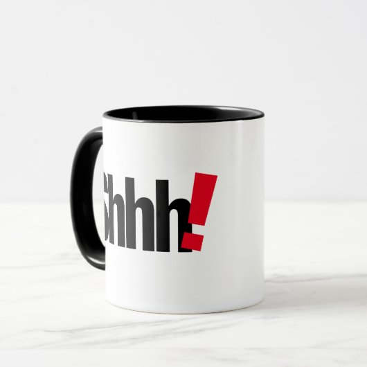 Shhh... Seien Sie leise Funny Mug - Humorer Kaffee Tasse (Vorderseite Links)