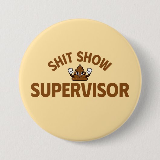 Shhh Show Supervisor Funny Button (Vorderseite)