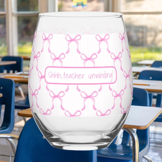 “Shhh…Teacher Unwinding” Custom Teacher Coquette Weinglas Ohne Stiel