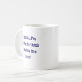 Shhhh,…, das ich versuche, außerhalb des Kastens Kaffeetasse (Vorderseite Links)