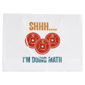 Shhhh ich tue Mathe Weight Lifting Gymer Gym Dea Große Geschenktüte (Rückseite)