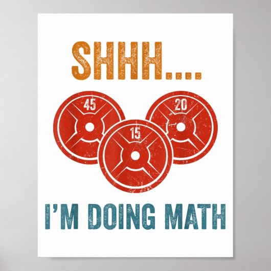 Shhhh ich tue Mathe Weight Lifting Gymer Gym Dea Poster (Vorne)