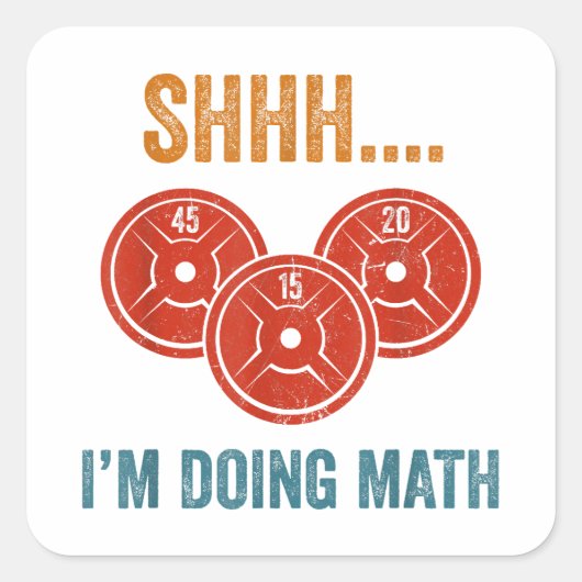 Shhhh ich tue Mathe Weight Lifting Gymer Gym Dea Quadratischer Aufkleber (Vorderseite)