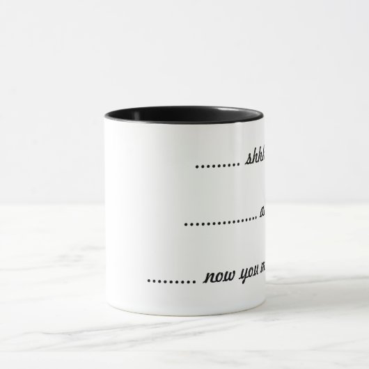 ---- shhhhh, -----fast, ----jetzt können Sie Tasse (Zentrum)