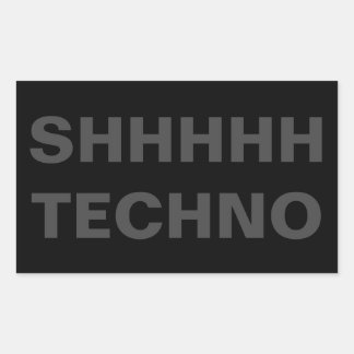 SHHHHH TECHNO Aufkleber grau auf schwarz