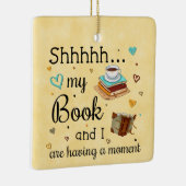 Shhhhhh mein Buch und ich haben einen Moment Keramikornament (Rechts)