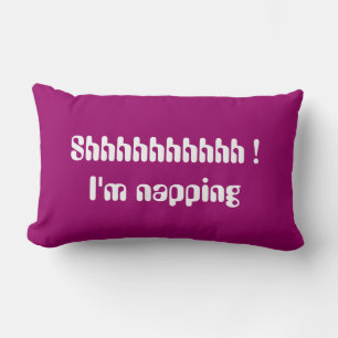 Shhhhhhhhhhh...Ich bin napping Lendenkissen