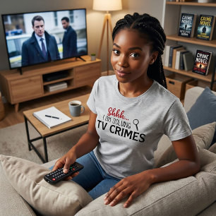 Shhtt.. Ich löse TV-Verbrechen True Crime T-Shirt