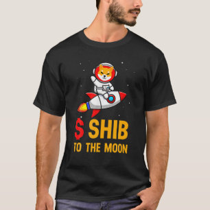 $Shib to Moon: Shiba Inu Coin Shiba Token Shib T-Shirt