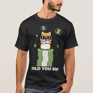 Shiba Inu Coin Crypto Token Shib Hodlers Ich habe T-Shirt