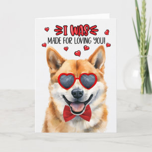 Shiba Inu Dog Made for Love You Valentine Feiertagskarte