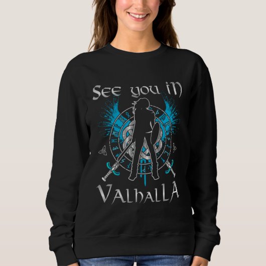 Shield Maiden  See You In Valhalla Viking Raven Ce Sweatshirt (Vorderseite)