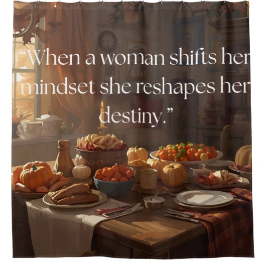  “Shift Her Mindset, Shape Her Destiny” Curtain Duschvorhang (Vorderseite)