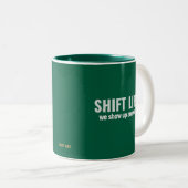 SHIFT LIFE - we show up anyway | Shift Life Zweifarbige Tasse (VorderseiteRechts)