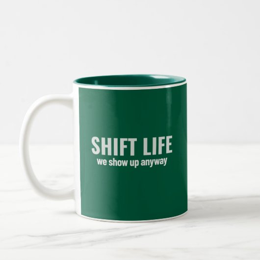 SHIFT LIFE - we show up anyway | Shift Life Zweifarbige Tasse (Links)