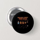 Shift Nurse Pain Scale Funny Gingerbread Rn Christ Button (Vorne & Hinten)