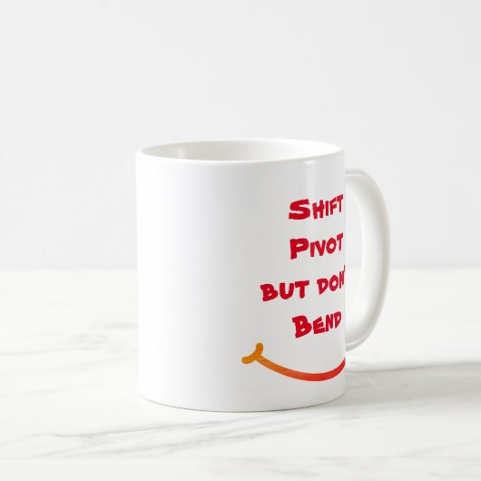 Shift Pivot, aber keine Kaffee-Tasse Kaffeetasse (VorderseiteRechts)