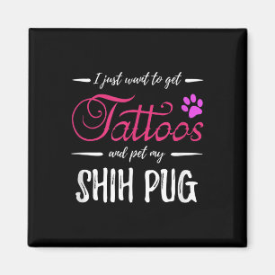 Shih Mops Dog Lover Tattoo Funny Dog Mama Geschenk Magnet