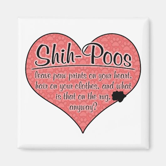 Shih-Poo Paw Prints Hunde Humor Magnet (Vorne)