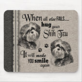 Shih Tzu art, wenn alles Zitat versage Mousepad (Vorne)