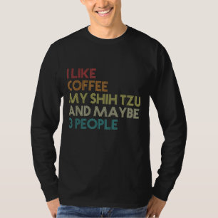 Shih Tzu Dog Eigentümer Kaffee Liebhaber Funny Quo T-Shirt