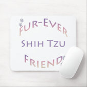 Shih Tzu Furever Friend Mousepad (Mit Mouse)