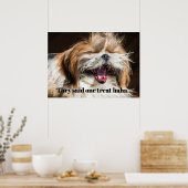 Shih tzu gähnend lachender lustiger Text anpassen Poster (Küche)