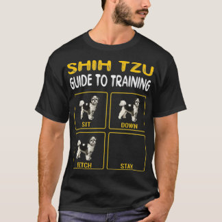 Shih Tzu Guide To Training Dog Obedience  T-Shirt