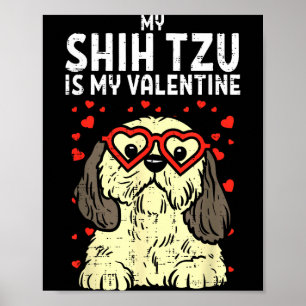 Shih Tzu ist mein Valentinstag Süßer Valentinstag  Poster
