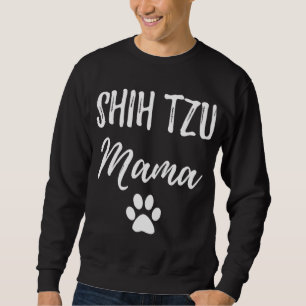 Shih Tzu Mama Funny Dog Lover Dog Mama Geschenk Sweatshirt