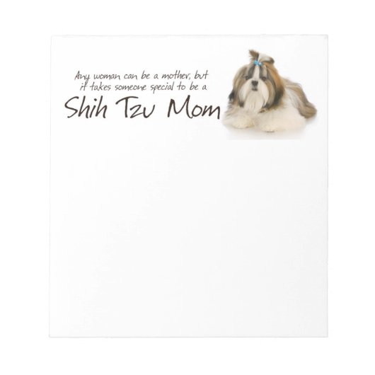 Shih Tzu Mama Notepad Notizblock (Vorderseite)