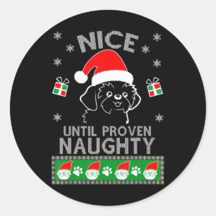 Shih Tzu Nice bis zum Beweisen naughty Ugly Weihna Runder Aufkleber