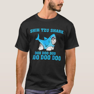 Shih Tzu Shark Doo Doo Doo Shih Tzu T-Shirt