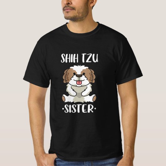 Shih Tzu Sister/ Hund Lover T-Shirt (Vorderseite)
