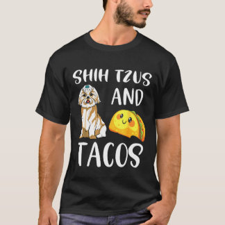 Shih Tzu und Tacos Shih Tzus Taco Dog Mama T-Shirt