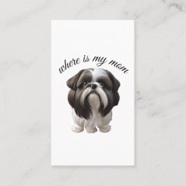Shih Tzu - Wo ist meine Mama Visitenkarte