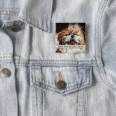 Shih tzu Zunge lustig Erzähl mir nicht, was ich tu Button (Beispiel)