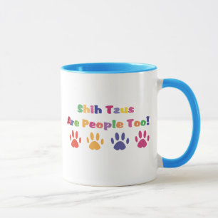 Shih Tzus sind auch Menschen Tasse