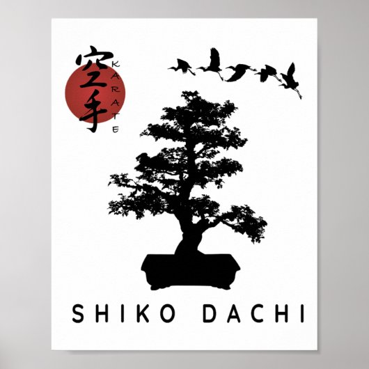 Shiko Dachi Karate Beginner Bonsai Kanji Calligrap Poster (Vorne)