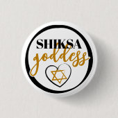 Shiksa Goddess Girly Script Funny Jewish Button (Vorderseite)