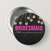 Shimmery Chic Bridesmaid Button Button (Vorne & Hinten)