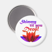 Shimmy bis du Bly Tance fallen lassen Magnet (Vorderseite/Rückseite)