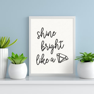 Shine blickt wie ein Diamanttypografie-Zitat Poster