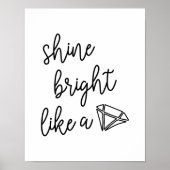 Shine blickt wie ein Diamanttypografie-Zitat Poster (Vorne)