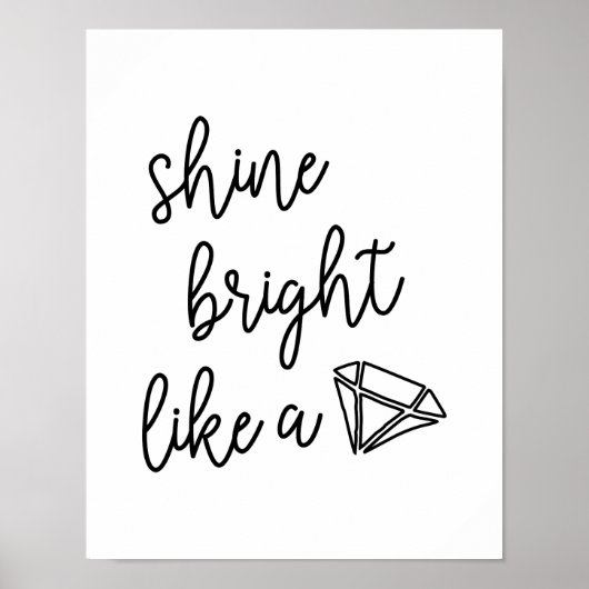 Shine blickt wie ein Diamanttypografie-Zitat Poster (Vorne)