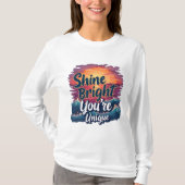 "Shine Bright, du bist einzigartig!" Sunset Ocean T-Shirt (Vorderseite)