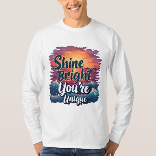 "Shine Bright, du bist einzigartig!" Sunset Ocean  T-Shirt (Vorderseite)