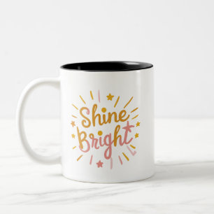 Shine Bright – Energetisches & Positives Design f Zweifarbige Tasse